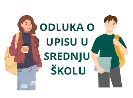 Odluka o upisu učenika u 1. razred srednje škole u šk. god. 2026./2027.
